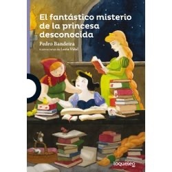 El fantástico misterio de la princesa desconocida - LOQUELEO