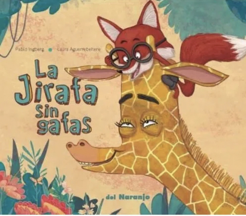 La jirafa sin gafas-DEL NARANJO-