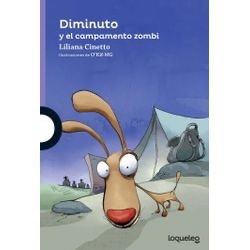 Diminuto y el campamento zombi - LOQUELEO