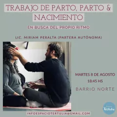 Trabajo de Parto, Parto y Nacimiento. En busca del propio Ritmo.
