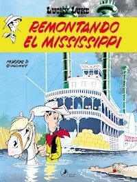 07. LUCKY LUKE REMONTANDO EL MISSISSIPPI - GOSCINNY, RENE