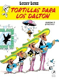 22. LUCKY LUKE TORTILLAS PARA LOS DALTON - GOSCINNY, RENE