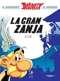 25. ASTERIX LA GRAN ZANJA - GOSCINNY, RENE
