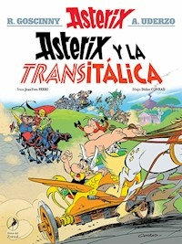 ASTERIX Y LA TRANSITALICA - GOSCINNY, RENE
