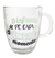 TAZA DE VIDRIO CON FRASES DE 10 CM