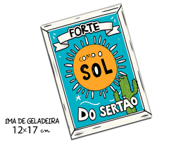 Ímã de Geladeira Forte Como O Sol Sertão Nordestino 12x17cm - comprar online