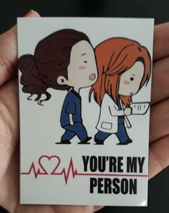 Ímã de Geladeira Grey's Anatomy You are my Person branco 6x8,5cm