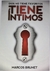 Dios no tiene favoritos, tiene íntimos. Marcos Brunet
