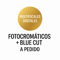 CRISTALES MULTIFOCALES DIGITALES FOTOCROMÁTICOS + BLUE CUT – DE LABORATORIO | A PEDIDO - comprar online