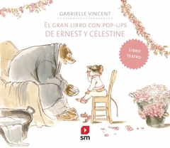 EL GRAN LIBRO CON POP UPS DE ERNEST Y CÉLESTINE