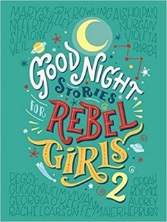 GOOD NIGHT STORIES FOR REBEL GIRLS 2