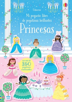 PRINCESAS MI PEQUEÑO LIBRO DE PEGATINAS BRILLANTES