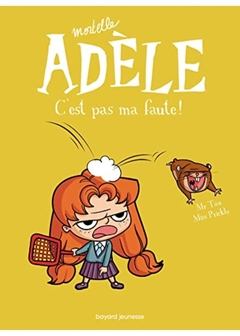 MORTELLE ADELE C'EST PAS MA FAUTE! 3