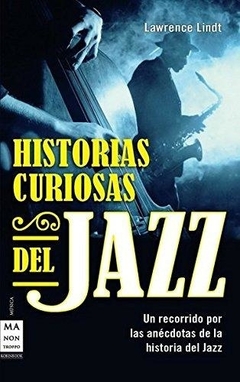 HISTORIAS CURIOSAS DEL JAZZ