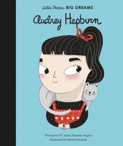 AUDRY HERPBURN LITTLE PEOPLE BIG DREAMS