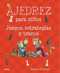 EL LIBRO DE AJEDREZ PARA NIÑOS, ESTRATEGIAS Y TRUCOS