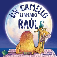 UN CAMELLO LLAMADO RAUL