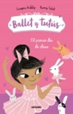 BALLET Y TUTÚS EL PRIMER DÍA DE CLASE