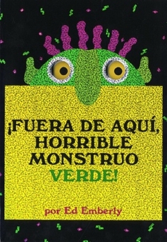 ¡FUERA DE AQUÍ, HORRIBLE MONSTRUO VERDE!