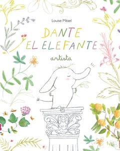 DANTE EL ELEFANTE ARTISTA