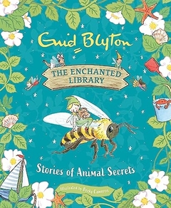 THE ENCHANTED LIBRARY, STORIES OF ANIMAL SECRETS