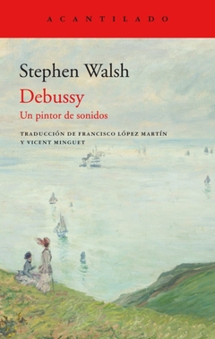 DEBUSSY UN PINTOR DE LOS SONIDOS