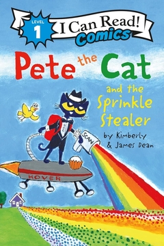 I CAN READ COMICS PETE THE CAT AND THE SPRINKLE STEALER