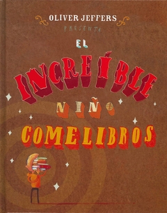 EL INCREIBLE NIÑO COMELIBROS