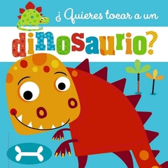 ¿Quieres tocar a un dinosaurio?