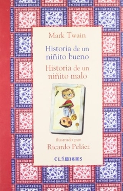 HISTORIA DE UN NIÑITO BUENO - HISTORIA DE UN NIÑITO MALO