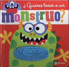 QUIERES TOCAR A UN MONSTRUO