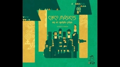 CINCO MÚSICOS EN EL QUINTO PINO