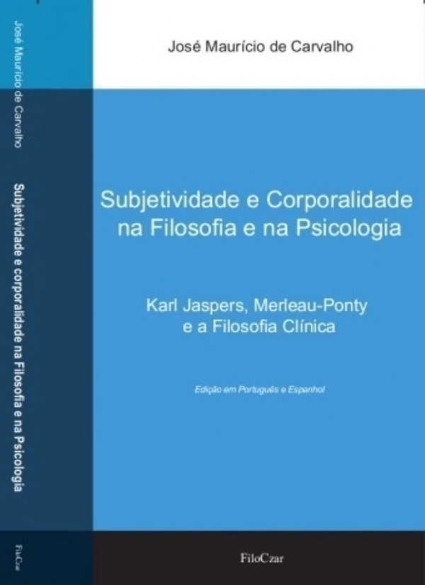Subjetividade e corporalidade na Filosofia e na Psicologia