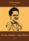 Eu sou “rainha” Luíza Mahin