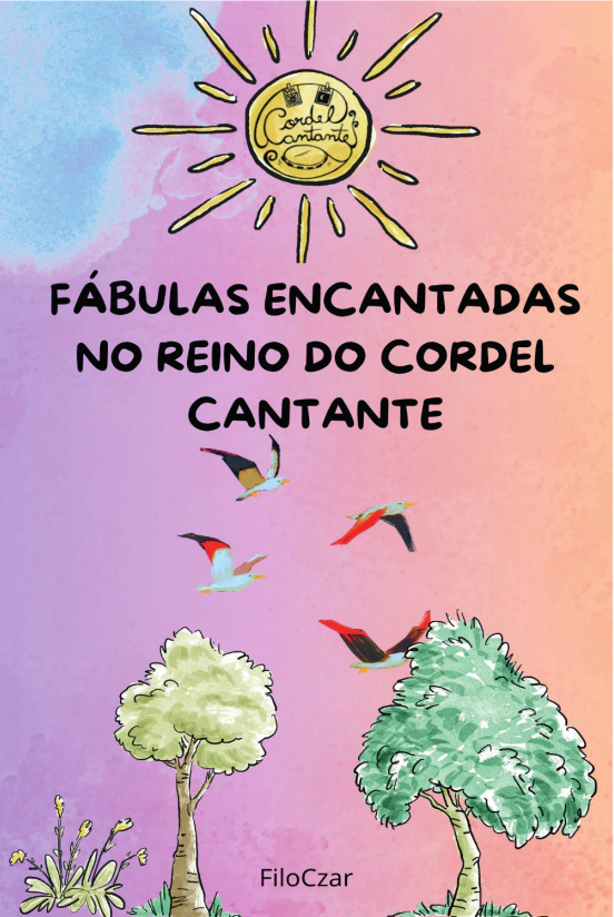 Fábulas encantadas no reino do Cordel Cantante