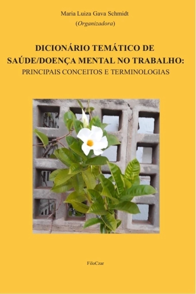 Dicionário temático de saúde/doença mental no trabalho: principais conceitos e terminologias