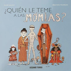 ¿Quién le teme a las momias?
