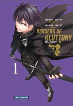 BERSERK OF GLUTTONY 01 - POP FICTION