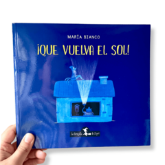 Que vuelva el sol