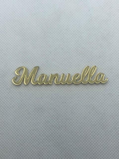 NOME EM ACRÍLICO MANUELLA 7 CM - UNIDADES