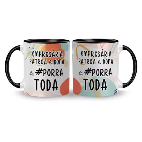 Caneca Cerâmica Profissões - Empresária, Patroa e Dona da #Porra Toda 325ml na internet