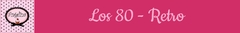Banner de la categoría LOS 80 - RETRO.