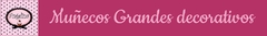 Banner de la categoría MUÑECOS GRANDES.