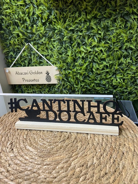 Placa #Cantinho do Cafe