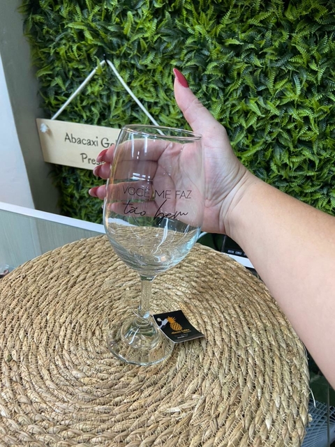 Taça Vinho Voce me faz tao bem