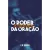 O Poder Através da Oração - E. M. Bounds