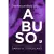 Desmascarando o Abuso - Darby A. Strickland