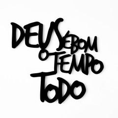 Placa decorativa "Deus é bom o tempo todo"