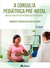 A consulta pediátrica pré-nata