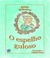 O ESPELHO GULOSO